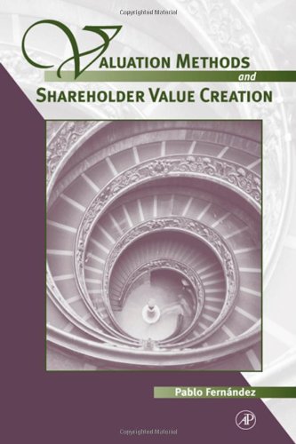 Valuation Methods And Shareholder Value Creation 1st Pablo Fernandez