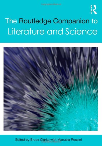 The Routledge Companion To Literature And Science Routledge Literature Companions 1st Edition Bruce Clarke