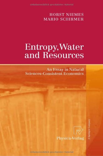 Entropy Water And Resources An Essay In Natural Sciencesconsistent Economics 1st Edition Horst Niemes