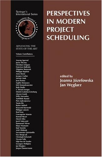Perspectives In Modern Project Scheduling International Series In Operations Research Management Science 1st Edition Joanna Jozefowska