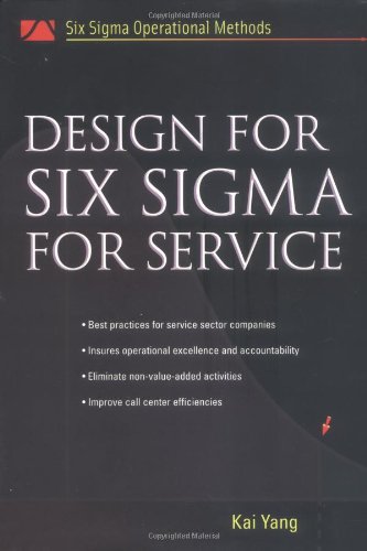 Design For Six Sigma For Service Six Sigma Operational Methods 1st Edition Kai Yang