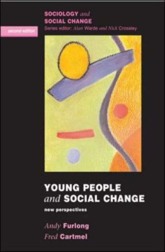Young People And Social Change Sociology And Social Change 2nd Edition Andy Furlong