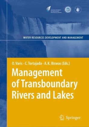 Management Of Transboundary Rivers And Lakes Water Resources Development And Management 1st Edition Olli Varis