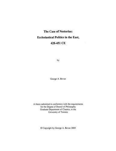 The Case Of Nestorius Ecclesiastical Politics In The East 428451 Ce George A Bevan