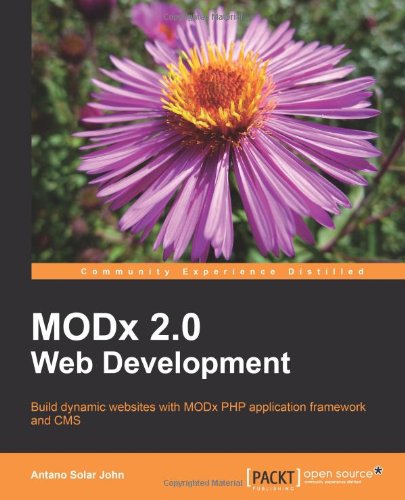 Modx 20 Web Development 2nd New Edition Antano Solar John