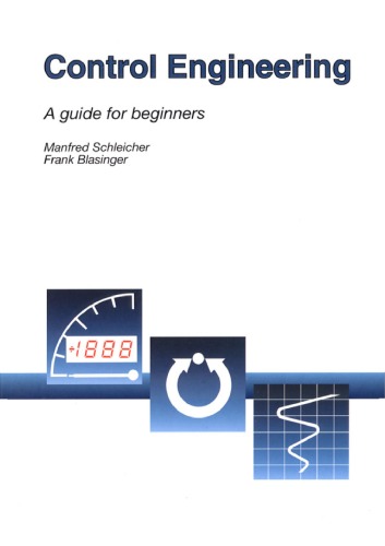 Control Engineering A Guide For Beginners Manfred Schleicher
