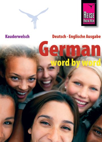 Kauderwelsch Band 046 German Word By Word 7th Edition Bob Ordish
