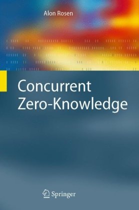 Concurrent Zeroknowledge With Additional Background By Oded Goldreich 1st Edition Alon Rosen