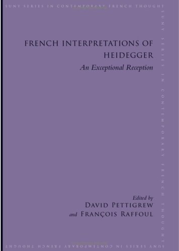 French Interpretations Of Heidegger An Exceptional Reception David Pettigrew