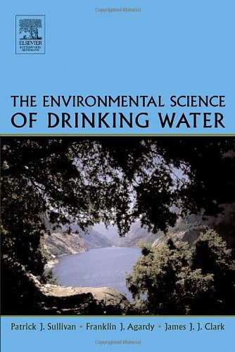 The Environmental Science Of Drinking Water 1st Edition Patrick Sullivan