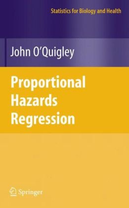 Proportional Hazards Regression 1st Edition John Oquigley Auth