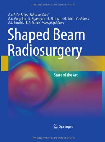Shaped Beam Radiosurgery State Of The Art 1st Edition Antonio A F De Salles Auth