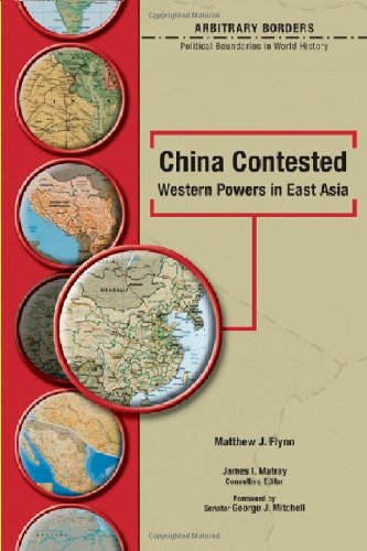 China Contested Western Powers In East Asia 2006 Arbitrary Borders Matthew J Flynn