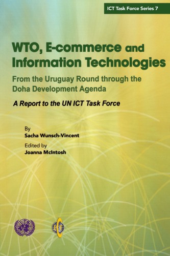 Wto Ecommerce And Information Technologies From The Uruguay Round Through Sacha Wunschvincent