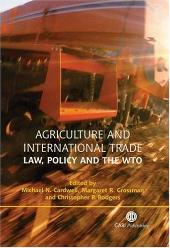 Agriculture And International Trade Law Policy And The Wto First Michael Cardwell