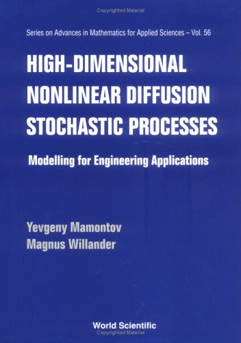 High Dimensional Nonlinear Diffusion Stochastic Processes 1st Yevgeny Mamontov