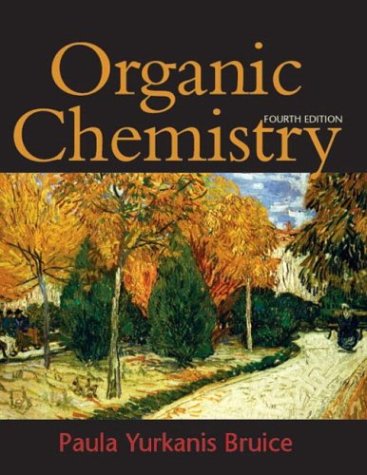 Organic Chemistry Fourth Edition 4th Edition Paula Yurkanis Bruice