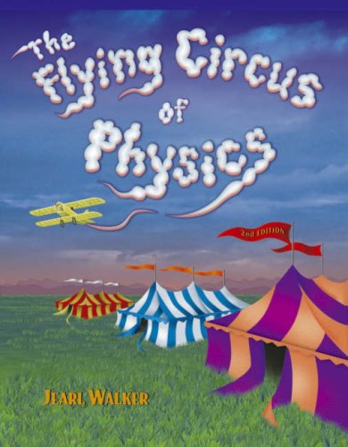 The Flying Circus Of Physics 2nd Edition Jearl Walker