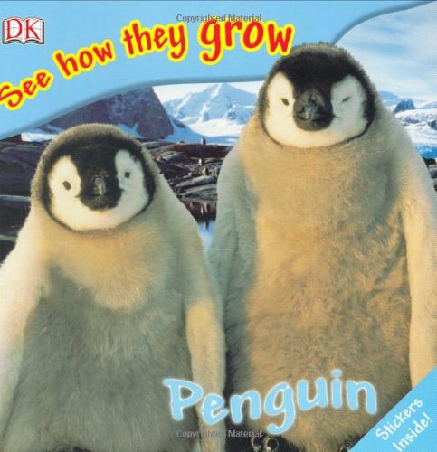 Penguin See How They Grow Dk Publishing
