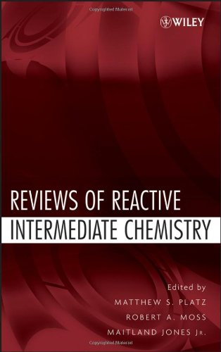Reviews Of Reactive Intermediate Chemistry 1st Edition Robert A Moss