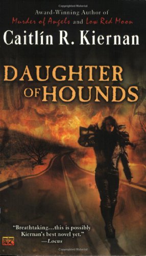 Daughter of Hounds 1st Edition by Caitlin Kiernan 0451461576 978-0451461575