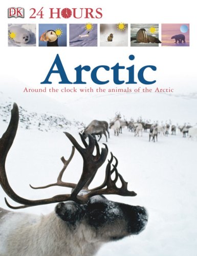 Arctic Dk 24 Hours Dk Publishing