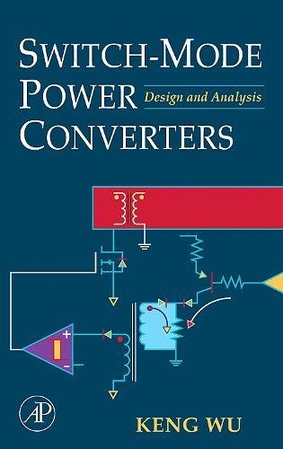 Switchmode Power Converters Design And Analysis Keng C Wu