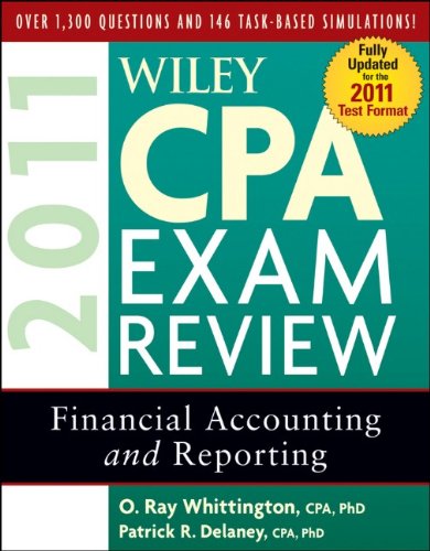 Wiley Cpa Exam Review 2011 Financial Accounting And Reporting Wiley Cpa Examination Review Financial Accounting And Reporting 8th Edition Patrick R Delaney