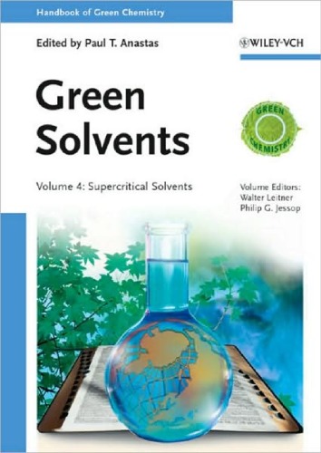 Handbook Of Green Chemistry Volume 4 Supercritical Solvents Walter Leitner