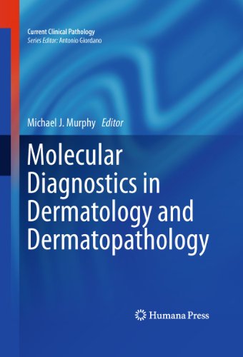 Molecular Diagnostics In Dermatology And Dermatopathology 1st Edition Michael J Murphy Auth