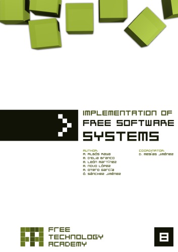 Implementation Of Free Software Systems Amadeu Albós Raya óscar David Sánchez Jiménez