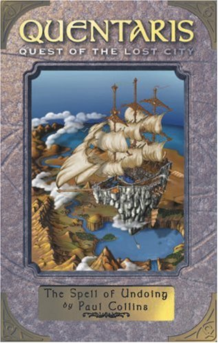 The Spell Of Undoing Quentaris Quest Of The Lost City Paul Collins