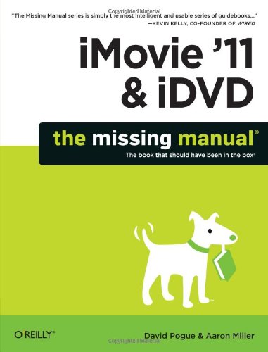 Imovie 11 Idvd The Missing Manual 1st Edition David Pogue