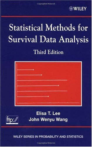 Statistical Methods For Survival Data Analysis Third Edition 3rd Edition Elisa T Lee