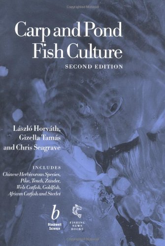 Carp And Pond Fish Culture 2nd Edition Laszlo Horvath Gizella Tamas