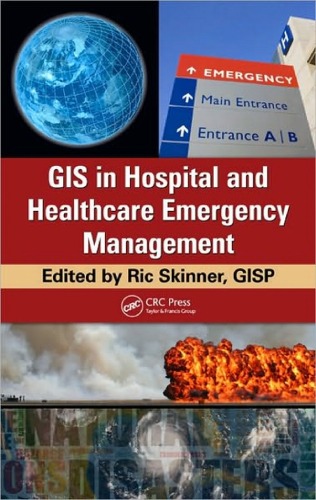 Gis In Hospital And Healthcare Emergency Management Ric Skinner