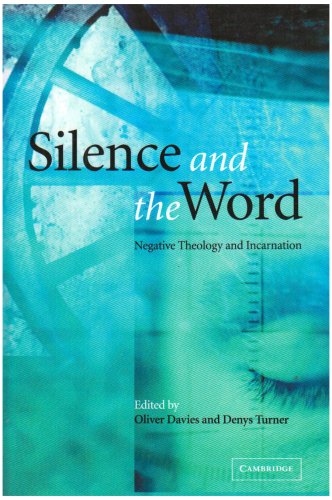 Silence And The Word Negative Theology And Incarnation 1st Edition Oliver Davies