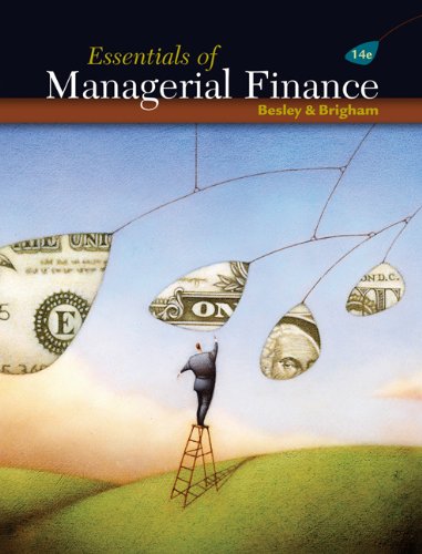Essentials Of Managerial Finance 14th Edition Scott Scott Besley Besley