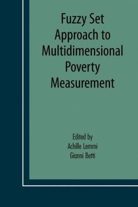 Fuzzy Set Approach To Multidimensional Poverty Measurement Economic Studies In Inequality Social Exclusion And Wellbeing 1st Edition Achille A Lemmi