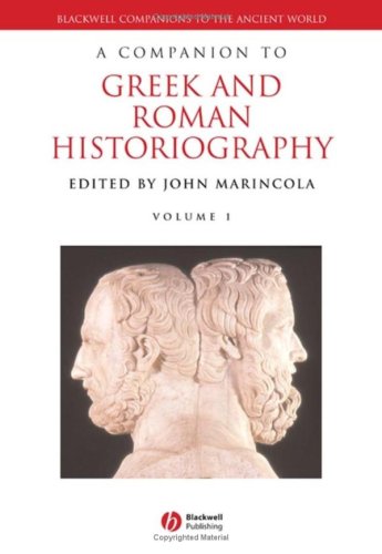 A Companion To Greek And Roman Historiography 2 Vols Set 1st Edition John Marincola