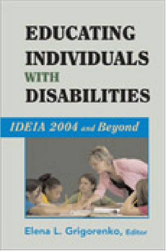 Educating Individuals With Disabilities Ideia 2004 And Beyond 1st Edition Elena L Grigorenko Ed