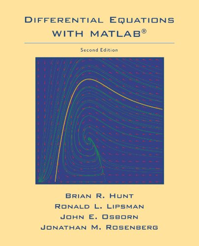 Differential Equations With Matlab 2nd Edition Brian R Hunt