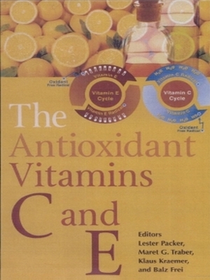 The Antioxidant Vitamins C And E 1st Edition Lester Packer