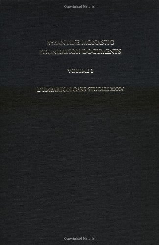 Byzantine Monastic Foundation Documents A Complete Translation Of The Surviving Founders Typika And Testaments Dumbarton Oaks Studies John Philip Thomas
