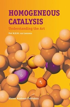 Homogeneous Catalysis Understanding The Art 1st Edition Piet Wnm Van Leeuwen