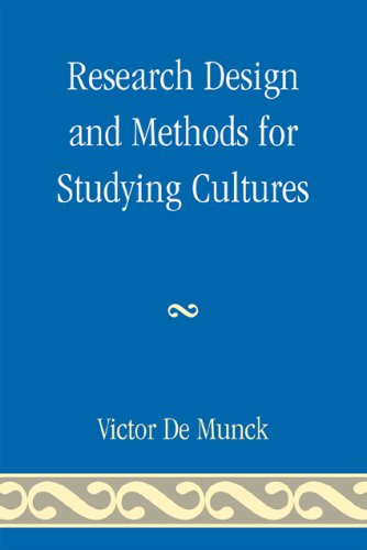Research Design And Methods For Studying Cultures Victor De Munck
