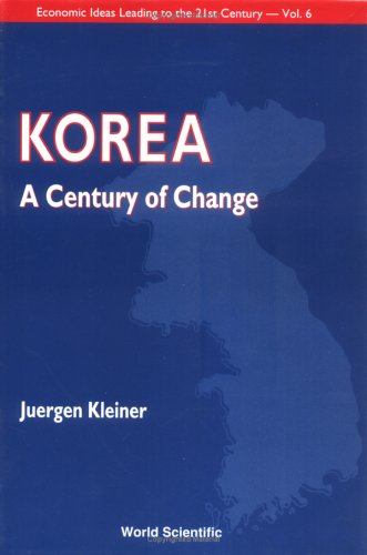 Korea A Century Of Change 1st Jurgen Kleiner