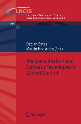 Nonlinear Analysis And Synthesis Techniques For Aircraft Control 1st Edition Declan Bates