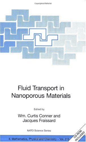 Fluid Transport In Nanoporous Materials Proceedings Of The Nato Advanced Study Institute Held In La Colle Sur Loup France 1628 June 2003 Nato Ii Mathematics Physics And Chemistry 1st Edition Wm Curtis Conner