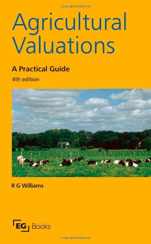 Agricultural Valuations A Practical Guide 4th Edition Rg Williams